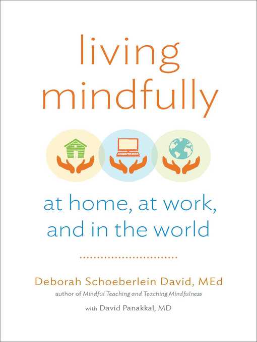 Title details for Living Mindfully by Deborah Schoeberlein David - Available
